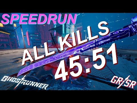 (World Record) Ghostrunner All Kills In 45 Minutes (Ghostrunner All Kills Speedrun 45:51)
