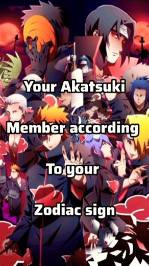 Your Akatsuki member according to your zodiac sign.. part - 1 #naruto #akatsuki #zodiac #aura #queen