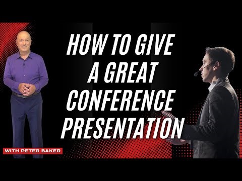 How to Give a Great Conference Presentation