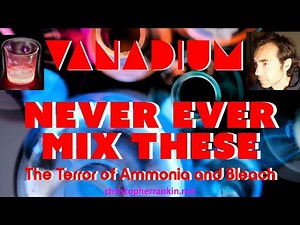 Never Ever Mix These | On the Deadly Reaction of Bleach and Ammonia