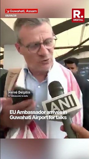 EU Ambassador Arrives In Guwahati To Conduct Talks With CM | Herve Delphin