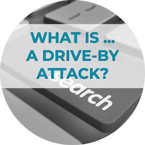 What is a Drive-By Attack? - Ericom Software