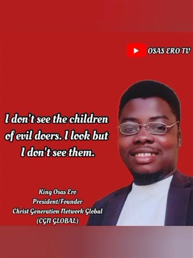 Osas Ero is the President/Founder Christ Generation Network Global (CGN GLOBAL).