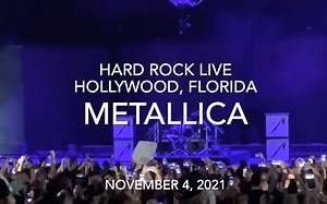 METALLICA最新现场-2021年11月4日，佛罗里达州好莱坞-整场4K·HDR视频