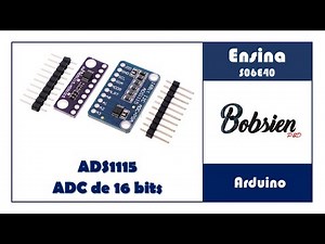 S06E40 - Arduino - ADC de 16 bits com alerta configurável (ADS1115)
