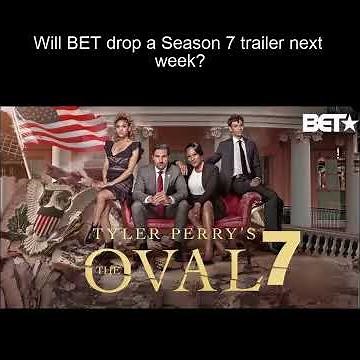 Tyler Perry's The Oval | Will BET Drop A Season 7 Trailer Next Week?