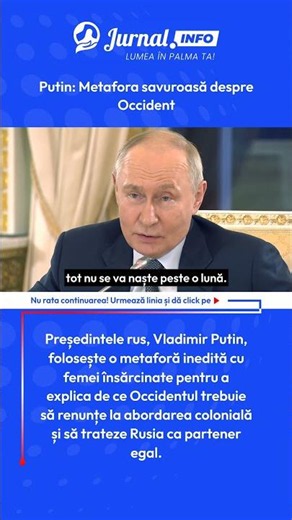 Putin: Metafora savuroasă despre Occident