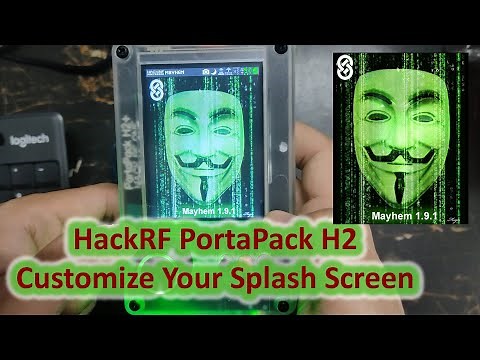 HackRF PortaPack H2: Customize Your Splash Screen Tutorial! 🚀