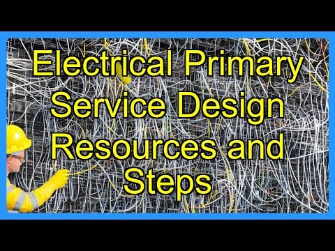 Electrical Primary Service Design Resources and Steps