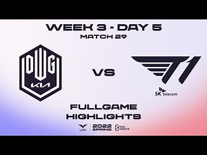 DK vs T1 Highlights ALL GAMES LCK Spring Split 2022 | W3D5 | DWG KIA vs T1