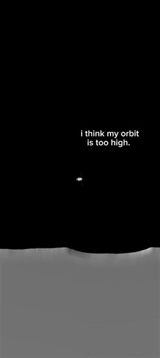 High Orbit in Spaceflight Simulator: Is Your Orbit Too High?