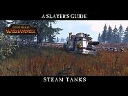 Total War- WARHAMMER - A Slayer's Guide -4- Steam Tanks