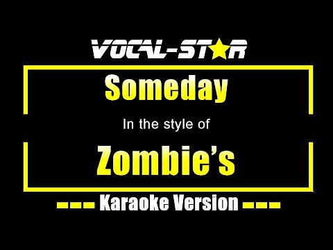 Someday Karaoke | Zombie's Karaoke Version