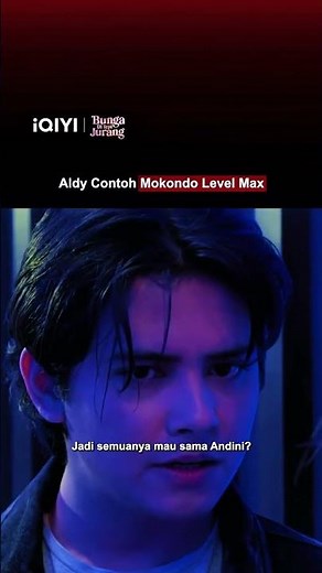Upaya Aldy untuk merayunya gagal💥🙄 #BUNGADITEPIJURANG #iQIYI #indodrama