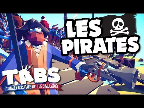 LES PIRATES DÉBARQUENT DANS TABS ! | TOTALLY ACCURATE BATTLE SIMULATOR FR