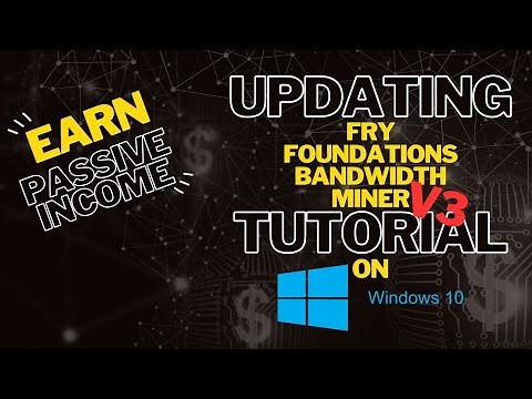 Fry Foundation's Bandwidth Miner v3 update for Windows 10 | $FRY Mining