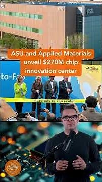 ASU & Applied Materials Launch $270M Chip Innovation Hub in Tempe 🔧