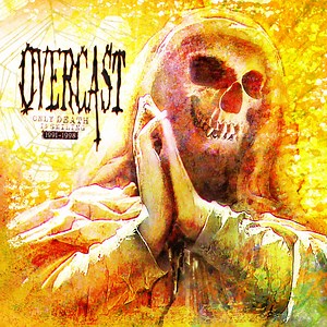 Overcast - Only Death Is Smiling 1991-1998