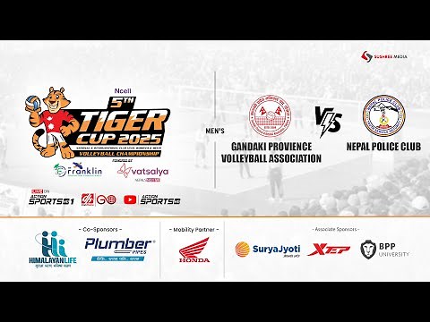 FINAL | GANDAKI PROVINCE vs NEPAL POLICE CLUB | 5th Tiger Cup Men's Volleyball Championship 2081|
