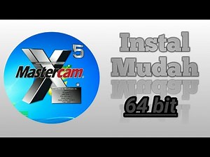 Cara Instal Mastercam X5 64bit Windows 7