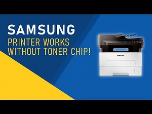 How to Print Without a Samsung Toner Chip - It's Easier Than You Think!