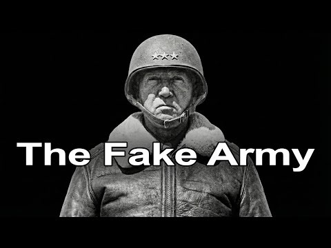 They Used Patton's Disgrace As Bait - 18 German Divisions Waited at Calais While Normandy Burned