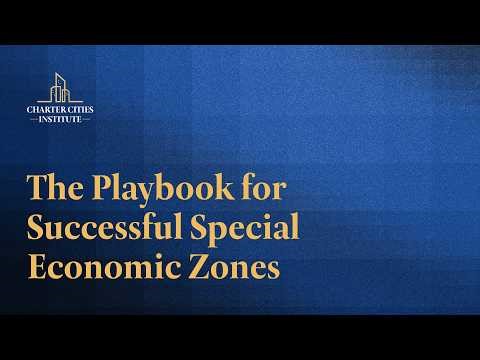 The Playbook for Successful Special Economic Zones