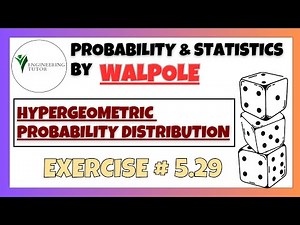 5.29: Hypergeometric Probability | Exercise Solution of Probability & Statistics by Walpole 9th