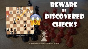 Look out for discovered checks!