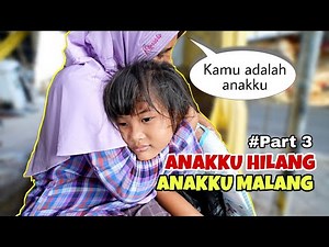 DRAMA | ANAKKU HILANG ANAKKU MALANG PART 3 | CHIKAKU CHANNEL