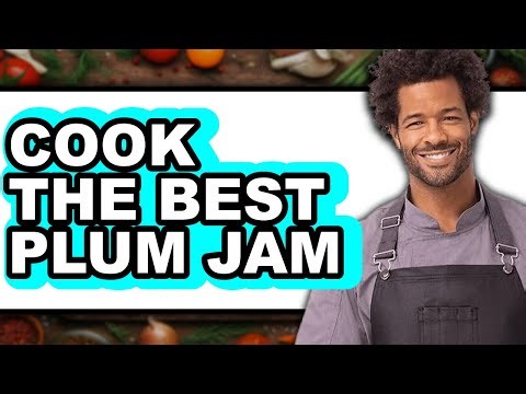How to Cook Plum Jam