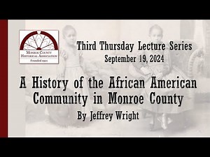 A History of the African American Community in Monroe County