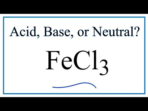 Is FeCl3 acidic, basic, or neutral (dissolved in water)?