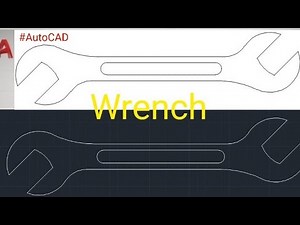 AutoCAD Tutorial - How to Draw Wrench (🔧) using AutoCAD | How to make Wrench | How to Draw Spanner |