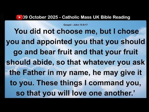 09 October 2025 Catholic Mass UK Bible Reading