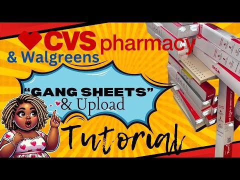 Creating & Uploading a Gang Sheet for CVS & or Walgreens-From Start to Finish