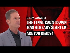 Billy Crone: “The Final Countdown Has Already Started… Are You Ready?”