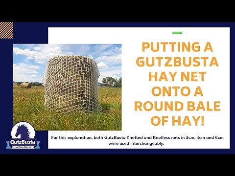 A detailed look at putting a GutzBusta Hay Net onto a Round Bale of hay.