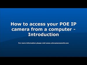 How to Connect To Your PoE IP Camera from a Computer Introduction