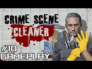 Crime Scene Cleaner Walkthrough Gameplay | #10 - Call in Dead | PC