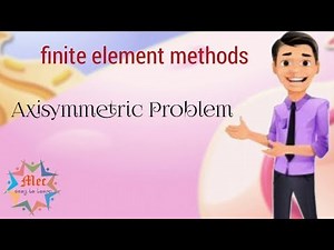 AXISYMMETRIC PROBLEM