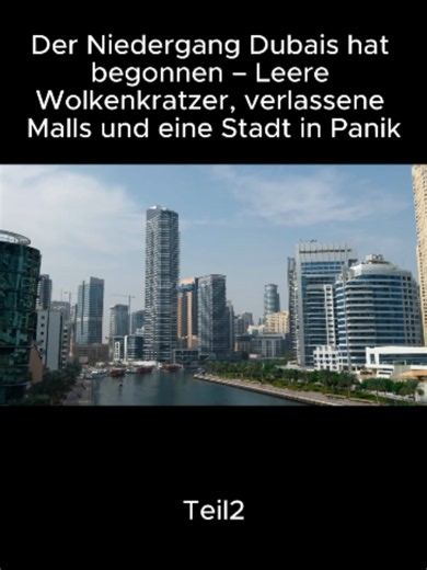 Niedergang Dubais: Leere Wolkenkratzer und verlassene Malls