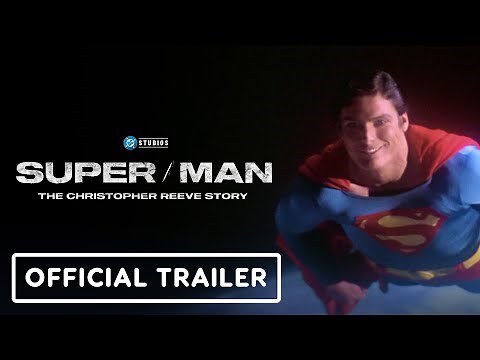 Super/Man: The Christopher Reeve Story - Official Trailer (2024) Ian Bonhôte, Peter Ettedgui