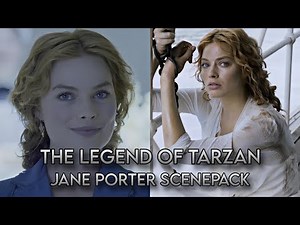 Jane Porter scenepack (The Legend of Tarzan) 4k