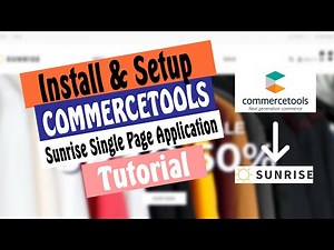 How to Install and setup Commercetools Sunrise SPA (Single Page Application) with Sunrise Data