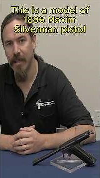 Maxim Silverman Model 1896 Automatic Pistol