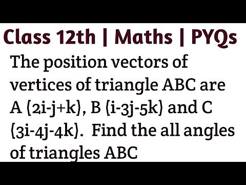The position vectors of vertices of triangle ABC are A (2i-j+k), B (i-3j-5k) and C (3i-4j-4k). Find