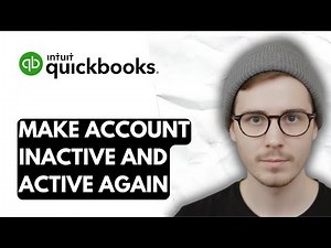 How To Make An Account Inactive And Active Again In QuickBooks Online [2025 Guide]