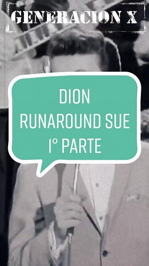 dion - runaround sue (1961) 1° Parte #Dion #runaroundsue #generacionx_oficial #sucaidadecarnet2 #xinoku #60s