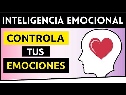 ❤️ INTELIGENCIA EMOCIONAL ✨ Cómo CONTROLAR las EMOCIONES